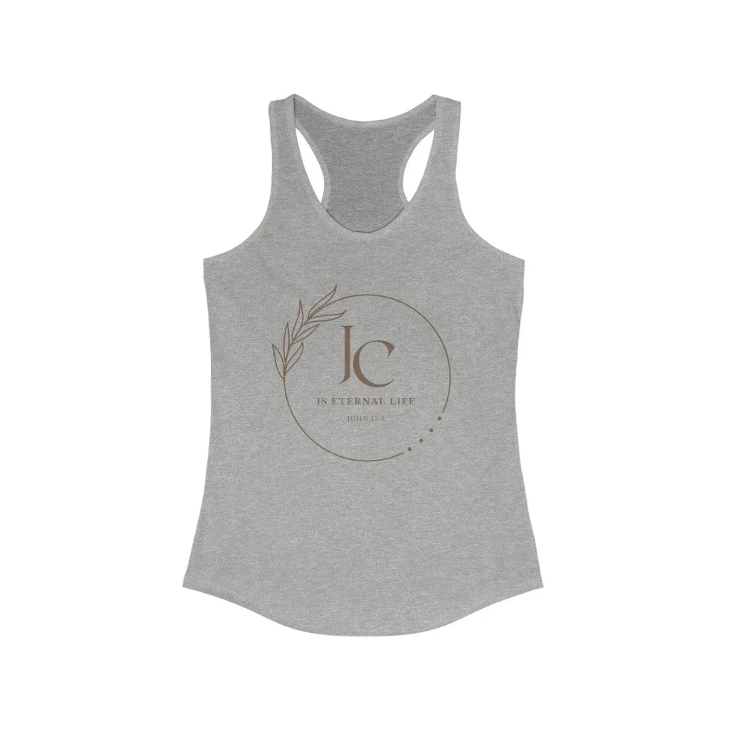 Jesus Christ is Eternal Life Racerback Tank