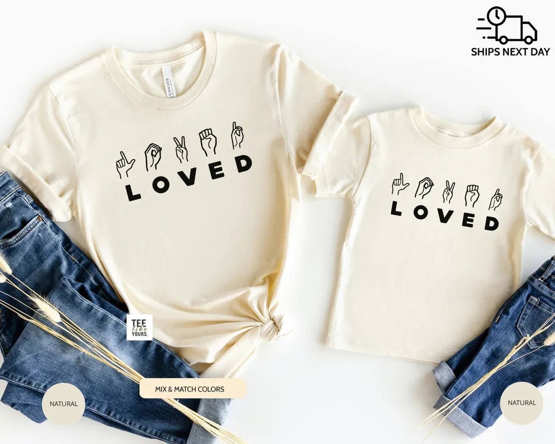 Sign Language - Loved. Mom & Baby matching outfits, Mommy and Me Shirts, Mother's Day Gift, New Mom Shirt, Baby gift, Mom's birthday gift